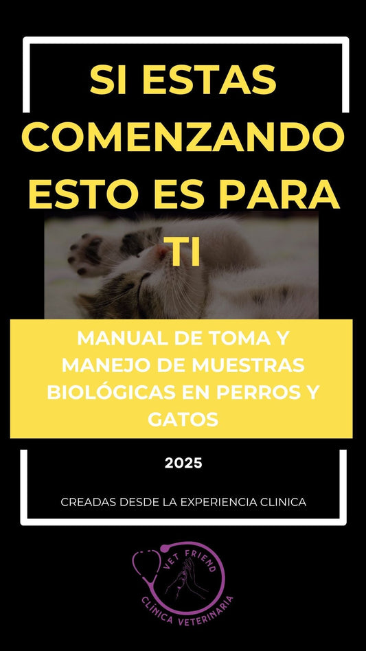 MANUAL DE TOMA Y MANEJO DE MUESTRAS BIOLOGICAS EN PERROS Y GATOS